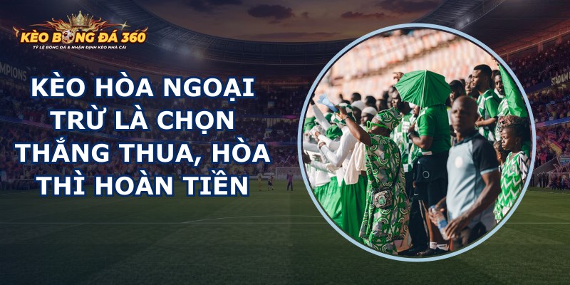 Kèo Hòa Ngoại Trừ