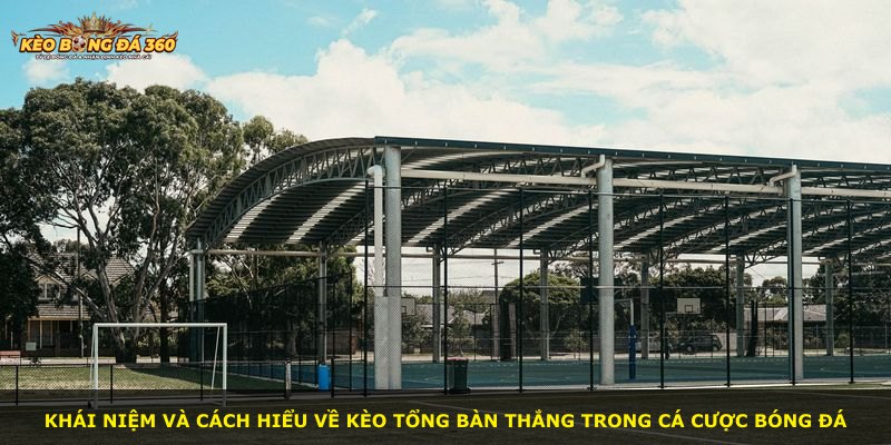 Khái niệm và cách hiểu về kèo tổng bàn thắng trong cá cược bóng đá