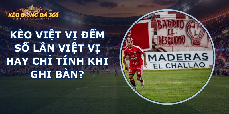 Kèo Việt Vị