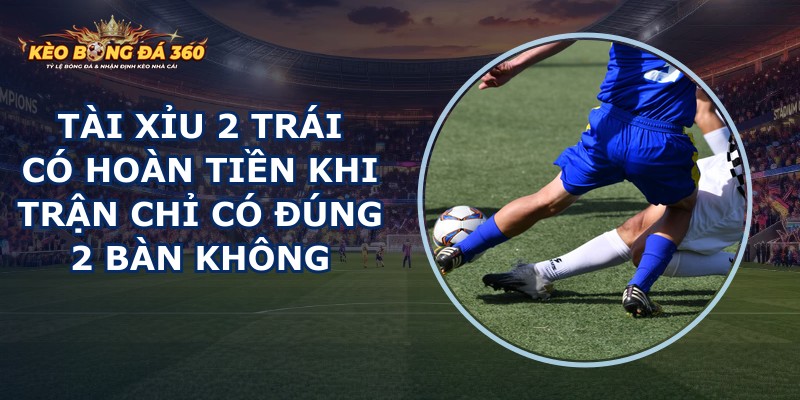 Tài Xỉu 2 Trái